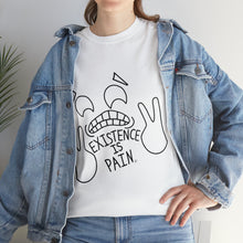 Load image into Gallery viewer, Existence Is Pain T-Shirt
